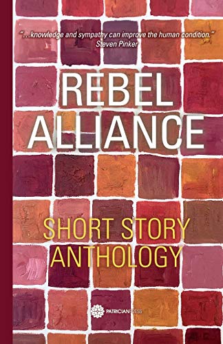 Stock image for Rebel Allliance: Short Story Anthology for sale by ThriftBooks-Dallas