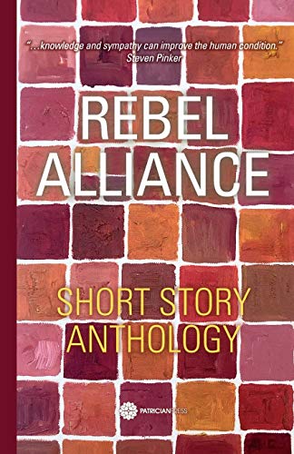 9781999703097: Rebel Allliance: Short Story Anthology