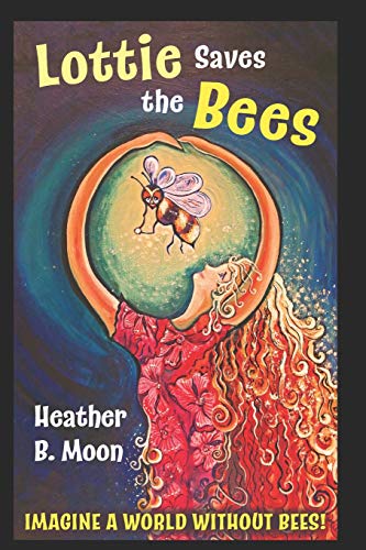 Beispielbild fr Lottie Saves the Bees (Manchester Special Edition): Full-Colour Edition Dedicated to Manchester: Volume 1 (Lottie Lovall International Investigator) zum Verkauf von AwesomeBooks