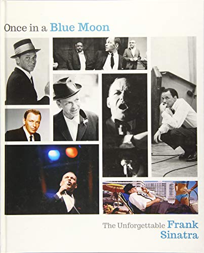 Beispielbild fr Once in a Blue Moon: The Unforgettable Frank Sinatra zum Verkauf von Reuseabook