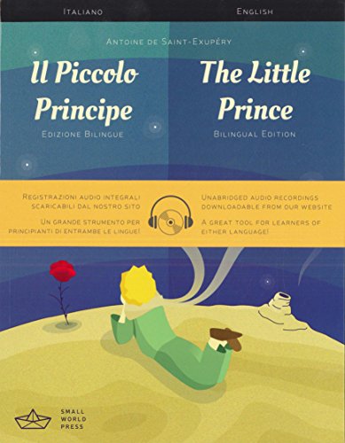 Imagen de archivo de Il Piccolo Principe / The Little Prince Italian/English Bilingual Edition with Audio Download a la venta por Kennys Bookshop and Art Galleries Ltd.