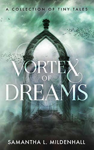 Stock image for Vortex of Dreams: A Collection of Tiny Tales for sale by Lucky's Textbooks