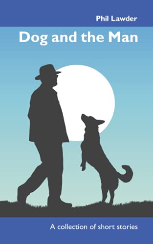 Stock image for Dog and the Man for sale by PBShop.store US