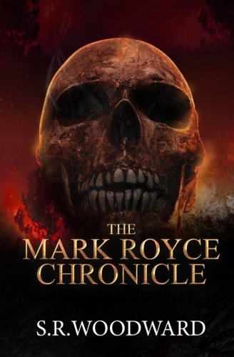 Stock image for The Mark Royce Chronicle for sale by Revaluation Books