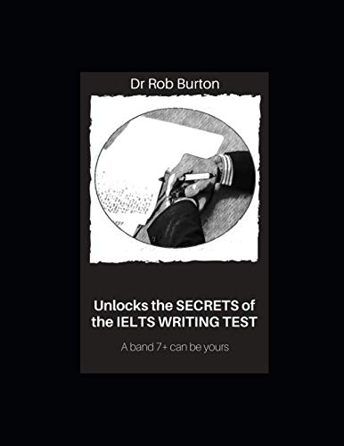 Stock image for Unlocks the SECRETS of the IELTS WRITING TEST: A band 7+ can be yours for sale by Revaluation Books