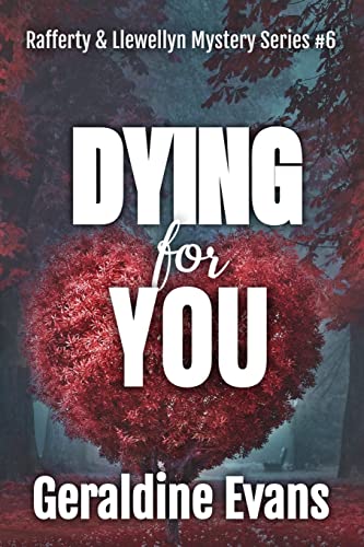 9781999721657: Dying For You: British Detectives: 6 (Rafferty and Llewellyn British Mystery)