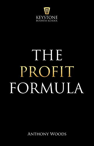 Beispielbild fr The Profit Formula: How to Multiply Your Profits and Transform Any Business zum Verkauf von WorldofBooks