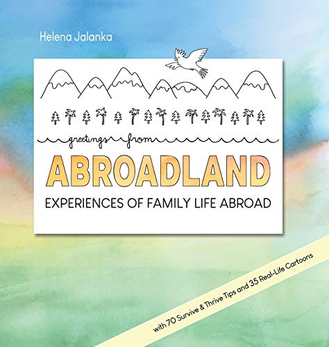 Beispielbild fr Greetings from Abroadland: Experiences of Family Life Abroad zum Verkauf von Buchpark