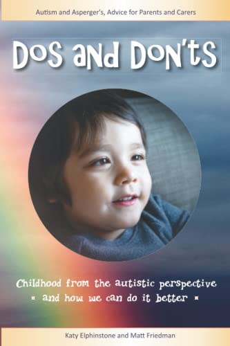 Stock image for Dos and Don'ts: Autism and Asperger's Advice for Parents and Carers for sale by WorldofBooks