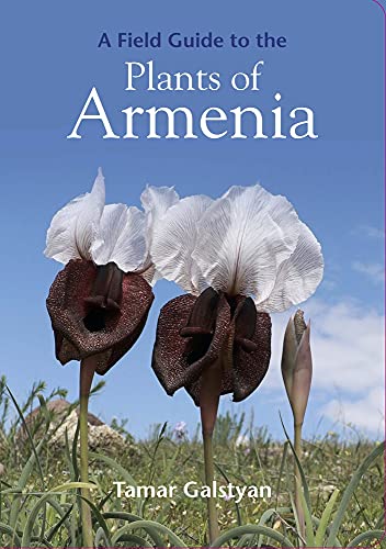 Beispielbild fr A Field Guide to the Plants of Armenia zum Verkauf von Blackwell's