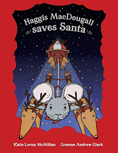 Stock image for Haggis MacDougall saves Santa for sale by WorldofBooks