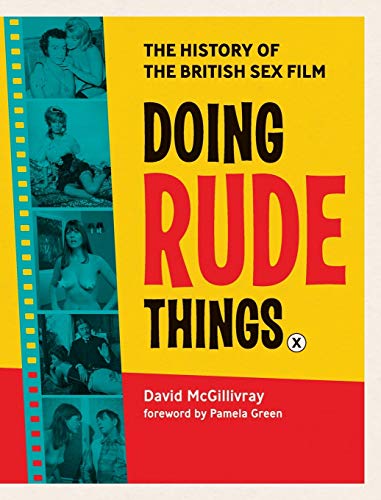 9781999744151: Doing Rude Things: The History of the British Sex Film