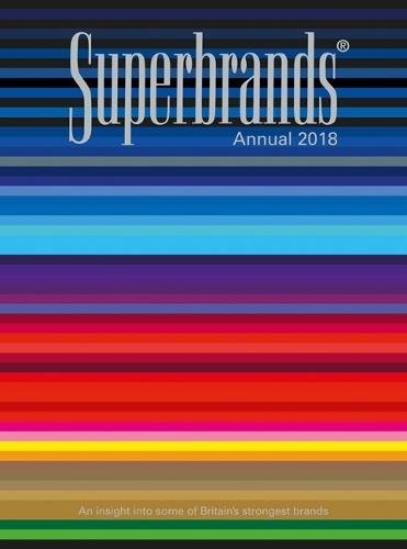 Stock image for Superbrands Annual 2018 for sale by WorldofBooks