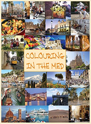 Stock image for Colouring in the Med for sale by Lucky's Textbooks