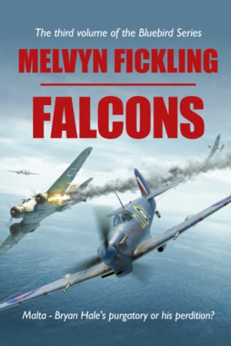 Beispielbild fr Falcons: A Siege of Malta Novel (The Bluebird Series) zum Verkauf von BooksRun