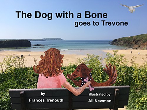 Stock image for The Dog With a Bone Goes to Trevone for sale by WorldofBooks