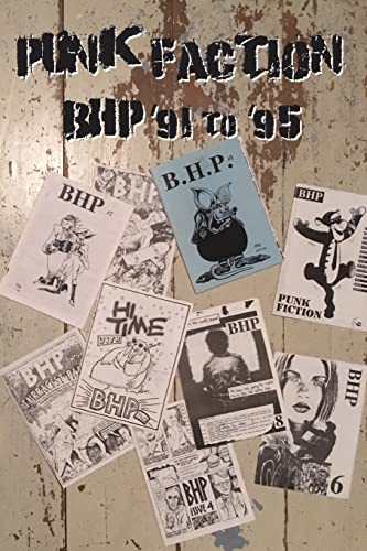 9781999758127: Punk Faction, BHP '91 to '95