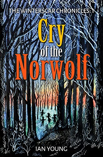 Imagen de archivo de Cry of the Norwolf: 1 (The Winterscar Chronicles) a la venta por AwesomeBooks