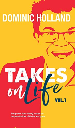 Beispielbild fr Dominic Holland Takes on Life zum Verkauf von WorldofBooks