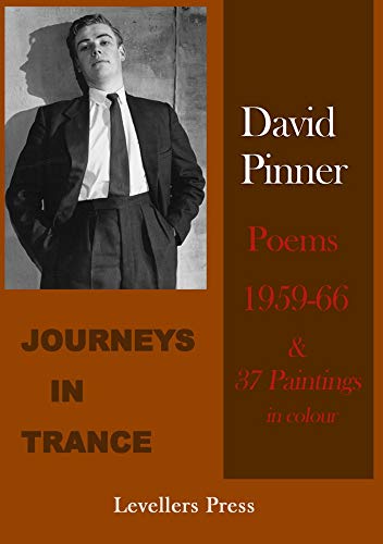 Stock image for David Pinner Poems 1959-66 & Paintings, Journeys In Trance for sale by AwesomeBooks