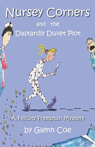 Beispielbild fr Nursey Corners and the Dastardly Duvet Plot: A Felicity Frampton Mystery zum Verkauf von AwesomeBooks