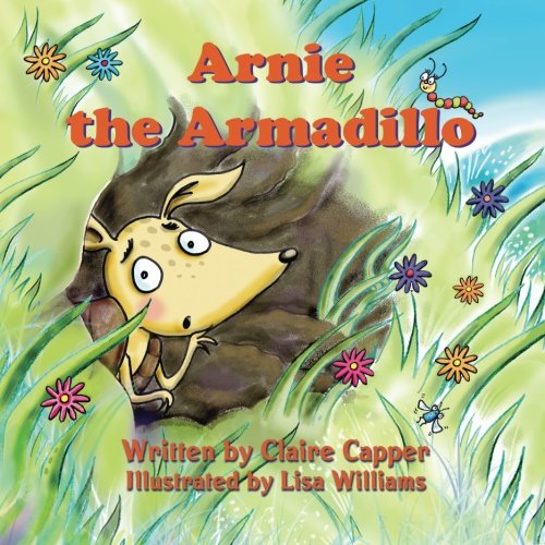 Beispielbild fr Arnie the Armadillo: Volume 1 zum Verkauf von WorldofBooks