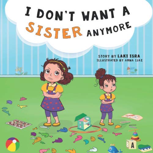 Stock image for I Don't Want a Sister Anymore for sale by Revaluation Books