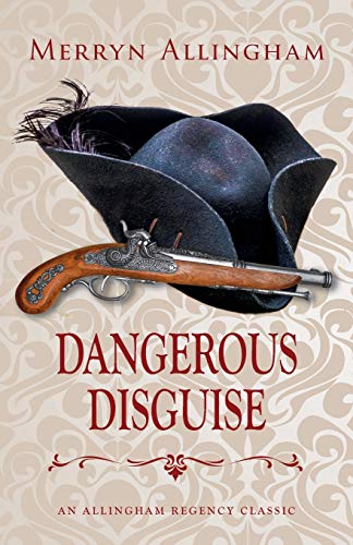 Stock image for Dangerous Disguise: A Regency Romance for sale by Ria Christie Collections
