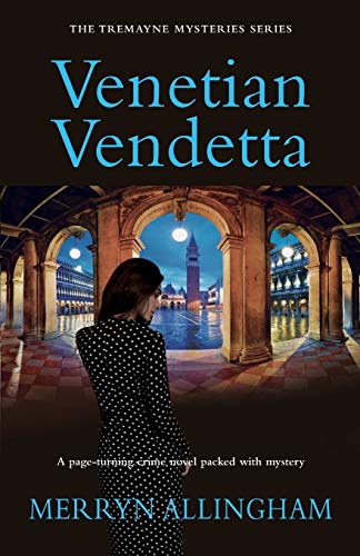 Stock image for Venetian Vendetta: The Tremayne Mysteries Series for sale by WorldofBooks