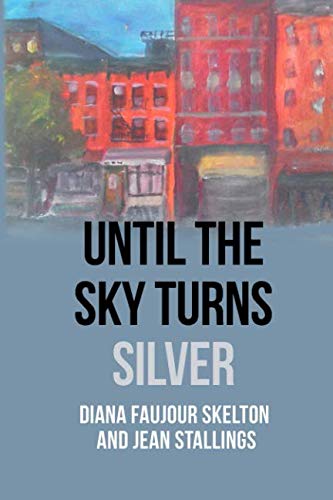 Stock image for Until the Sky Turns Silver for sale by Revaluation Books