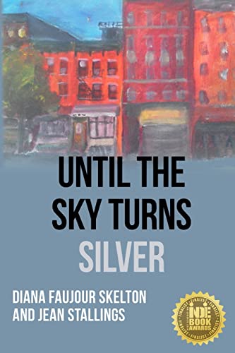 Stock image for Until The Sky Turns Silver for sale by Lucky's Textbooks