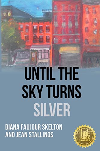Stock image for Until The Sky Turns Silver for sale by THE SAINT BOOKSTORE