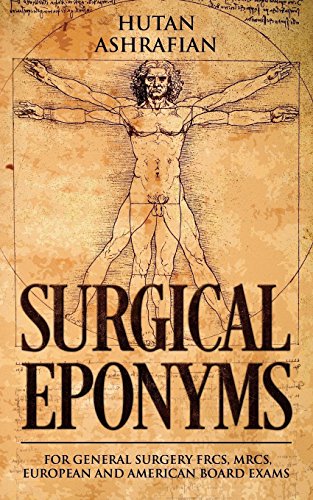 9781999798239: Surgical Eponyms: For General Surgery FRCS, MRCS, European and American Board Exams