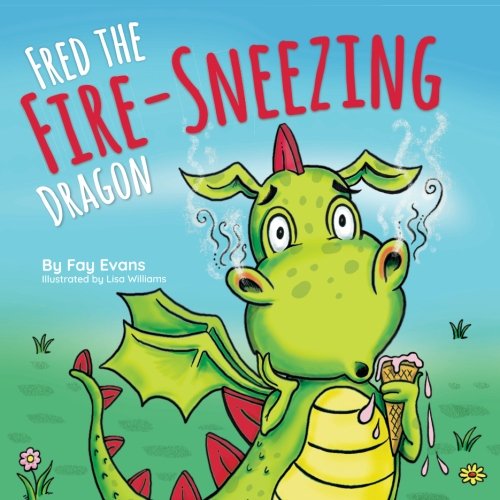 Beispielbild fr Fred the Fire-Sneezing Dragon zum Verkauf von AwesomeBooks