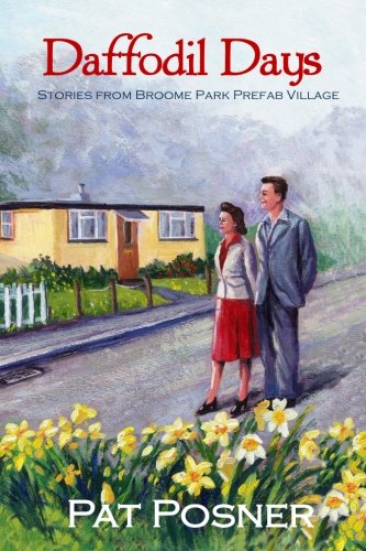 Beispielbild fr Daffodil Days: Stories from Broome Park Prefab Village zum Verkauf von WorldofBooks