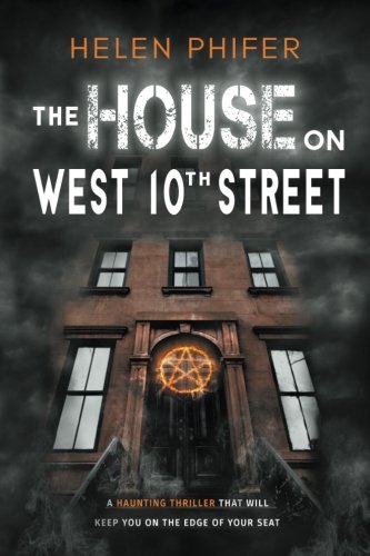 Stock image for The House on West 10th Street: Volume 1 (The Ghosts of New York) for sale by WorldofBooks