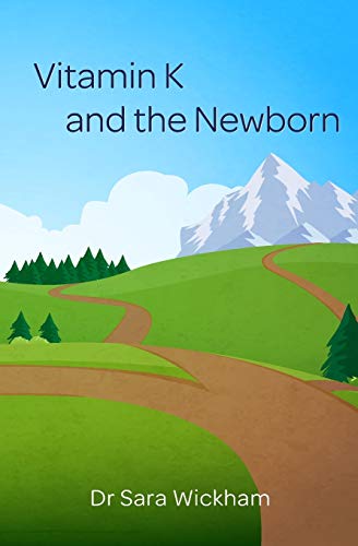 Stock image for Vitamin K and the Newborn for sale by GF Books, Inc.
