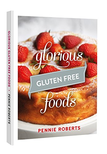 Beispielbild fr Glorious Gluten Free Foods zum Verkauf von AwesomeBooks