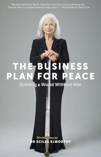Imagen de archivo de The Business Plan for Peace: Building a World Without War a la venta por WorldofBooks