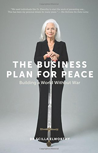 Stock image for The Business Plan for Peace: Building a World Without War for sale by Wonder Book