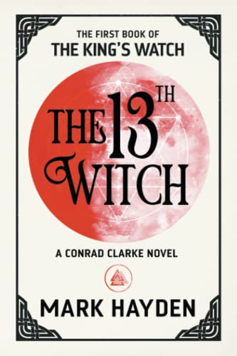 Beispielbild fr The 13th Witch (The King's Watch) zum Verkauf von WorldofBooks