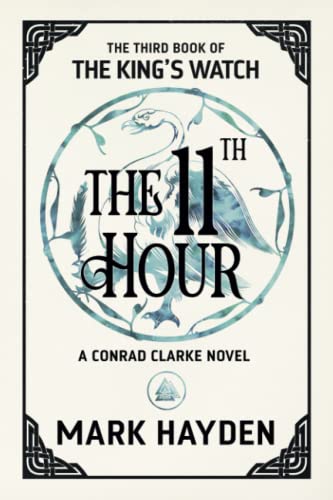 Beispielbild fr The Eleventh Hour: 3 (The King's Watch) zum Verkauf von WorldofBooks