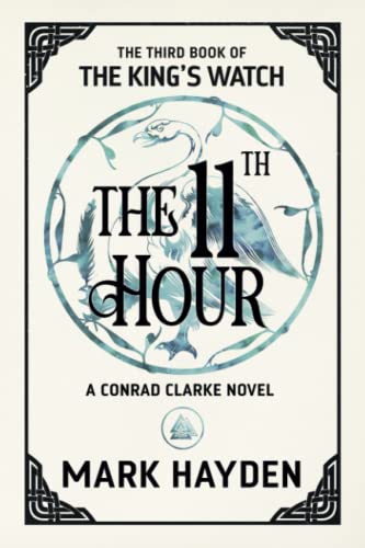 Stock image for The Eleventh Hour (The King's Watch) for sale by Book Deals