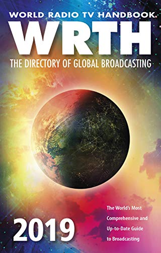 Imagen de archivo de World Radio TV Handbook 2019: The Directory of Global Broadcasting a la venta por SecondSale