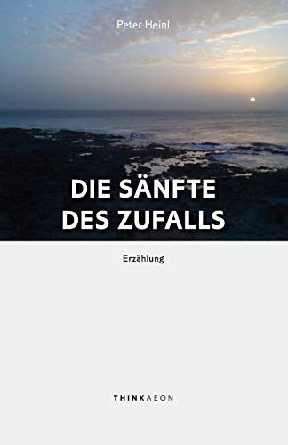 9781999833930: Die Snfte des Zufalls: Erzhlung (German Edition)