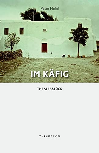 Beispielbild fr Im Käfig: Theaterstück zum Verkauf von THE SAINT BOOKSTORE