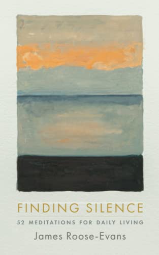 Imagen de archivo de Finding Silence: 52 Meditations for Daily Living a la venta por GF Books, Inc.