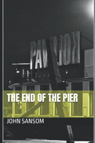 Stock image for The End of the Pier for sale by GF Books, Inc.