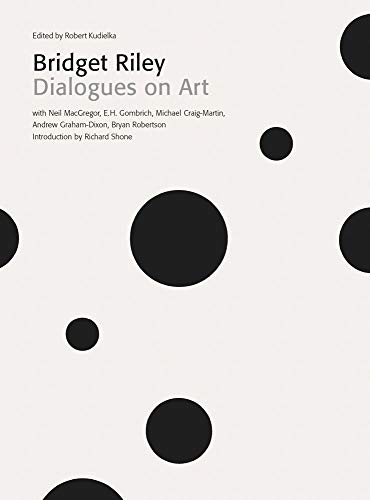 Beispielbild fr Bridget Riley: Dialogues on Art zum Verkauf von Midtown Scholar Bookstore
