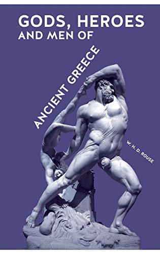 Imagen de archivo de Gods, Heroes and Men of Ancient Greece a la venta por ThriftBooks-Atlanta